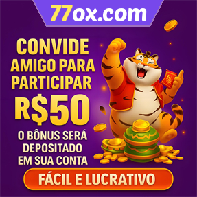 77ox.com Indique amigos para receber um bônus